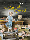 Cover image for The Secret School